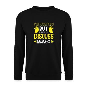 Introvertiert, aber bereit, über Mango zu diskutieren - Unisex Pullover - Schwarz - Vorne - Alina (178cm) & Michal (187cm)