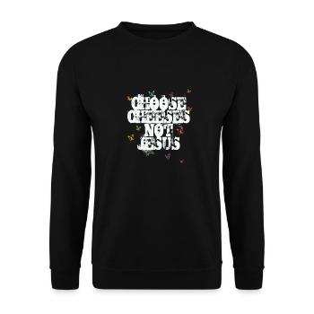 Choisissez des fromages - pas Jésus - Sweat-shirt Unisexe - noir - Devant - Alina (178cm) & Michal (187cm)