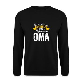 Professionelle Oma Ruhestand Rente Geschenk Großmu - Unisex Pullover - Schwarz - Vorne - Alina (178cm) & Michal (187cm)