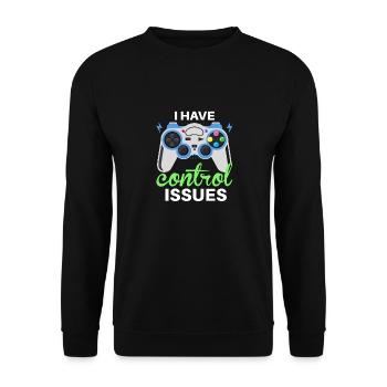 I have control issues - Unisex Sweatshirt - black - Front - Alina (178cm) & Michal (187cm)