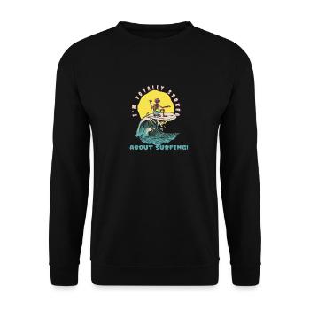 I'm Totally Stoked About Surfing! Funny Surfer - Unisex Sweatshirt - black - Front - Alina (178cm) & Michal (187cm)