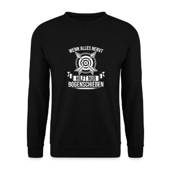 Wenn Alles Nervt Hilft Nur Bogenschießen Bogen - Unisex Pullover - Schwarz - Vorne - Alina (178cm) & Michal (187cm)