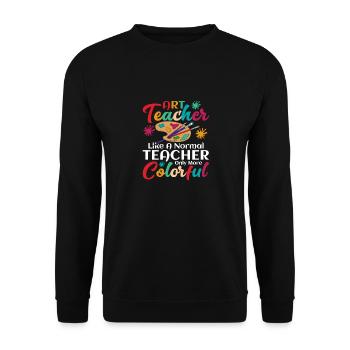 Art Teacher Like A Normal Teacher Education Artis - Unisex Sweatshirt - black - Front - Alina (178cm) & Michal (187cm)
