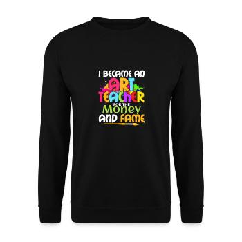 Je suis devenu professeur d’art pour l’argent et la renommée Edu - Sweat-shirt Unisexe - noir - Devant - Alina (178cm) & Michal (187cm)