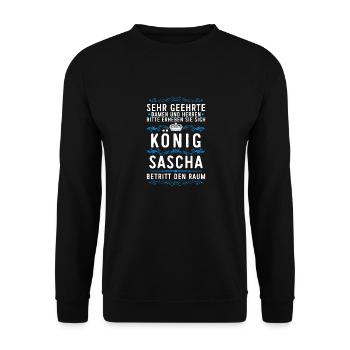 Sascha Namensshirt mit lustigem König Spruch - Unisex Pullover - Schwarz - Vorne - Alina (178cm) & Michal (187cm)