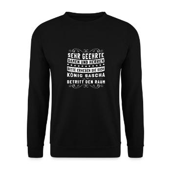 Sascha Namensshirt mit lustigem König Spruch - Unisex Pullover - Schwarz - Vorne - Alina (178cm) & Michal (187cm)