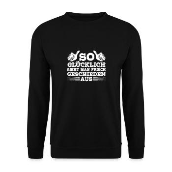 So Glücklich Sieht Man Frisch Geschieden Aus - Unisex Pullover - Schwarz - Vorne - Alina (178cm) & Michal (187cm)
