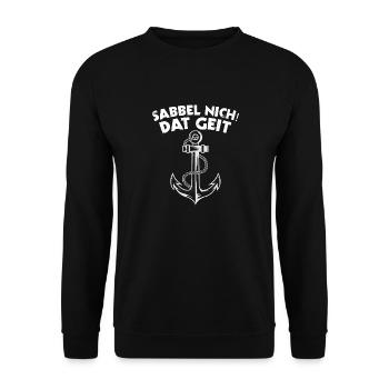 Sabbel Nich Dat Geit Norddeutsch Plattdeutsch - Unisex Pullover - Schwarz - Vorne - Alina (178cm) & Michal (187cm)