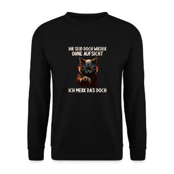 Ihr seid doch wieder ohne Aufsicht ich merk das - Unisex Pullover - Schwarz - Vorne - Alina (178cm) & Michal (187cm)
