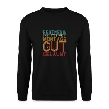 Rentnerin Ab Jetzt Auch Montags Gut Gelaunt! Beste - Unisex Pullover - Schwarz - Vorne - Alina (178cm) & Michal (187cm)