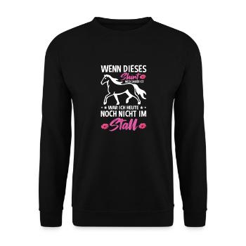 Wenn Dieses Shirt Noch Sauber Ist War Ich Heute - Unisex Pullover - Schwarz - Vorne - Alina (178cm) & Michal (187cm)