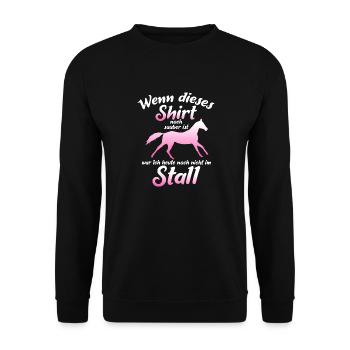 Wenn Dieses Shirt Noch Sauber Ist War Ich Heute - Unisex Pullover - Schwarz - Vorne - Alina (178cm) & Michal (187cm)