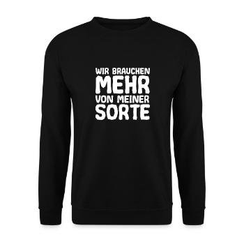 Wir Brauchen Mehr Von Meiner Sorte Arbeitskollege - Unisex Pullover - Schwarz - Vorne - Alina (178cm) & Michal (187cm)