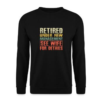 Funny in retirement under New Management - Unisex Sweatshirt - black - Front - Alina (178cm) & Michal (187cm)