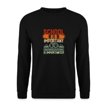 L’école est importante, mais le snowboard l’est toujours - Sweat-shirt Unisexe - noir - Devant - Alina (178cm) & Michal (187cm)