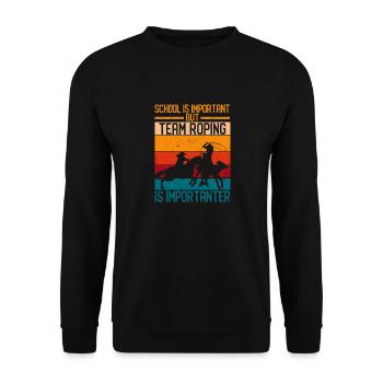 Schule ist wichtig, aber Team Roping ist wichtiger - Unisex Pullover - Schwarz - Vorne - Alina (178cm) & Michal (187cm)