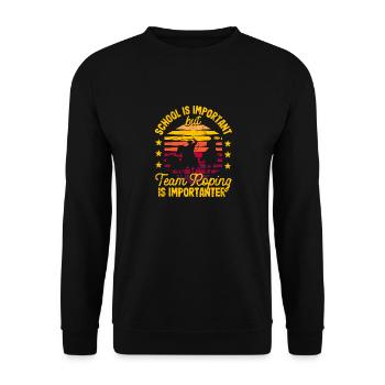 Schule ist wichtig, aber Team Roping ist noch - Unisex Pullover - Schwarz - Vorne - Alina (178cm) & Michal (187cm)