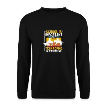 Schule ist wichtig, aber Team Roping ist wichtiger - Unisex Pullover - Schwarz - Vorne - Alina (178cm) & Michal (187cm)
