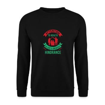 AUFMERKSAMKEIT FÜR GESUNDHEIT IST DAS GRÖSSTE HINDERNIS DES LEBENS - Unisex Pullover - Schwarz - Vorne - Alina (178cm) & Michal (187cm)