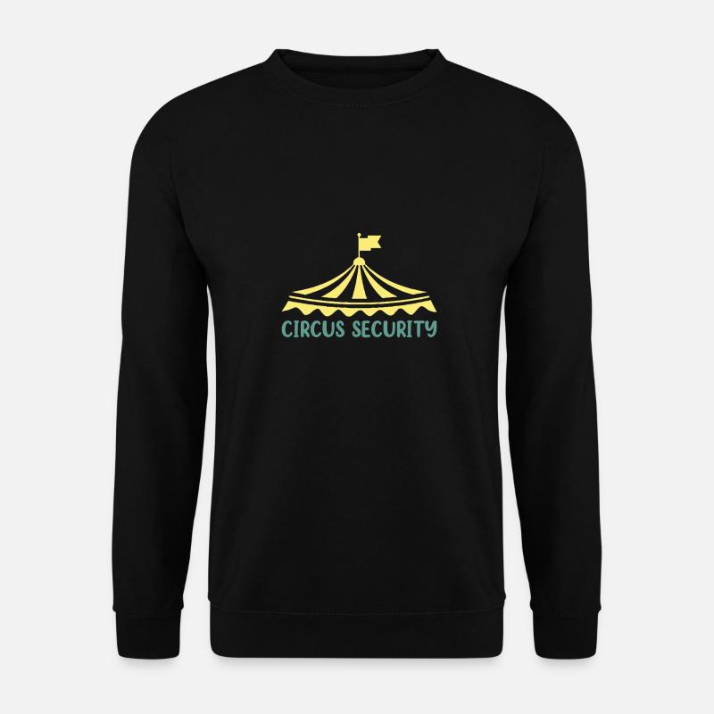 Circus security - Unisex Pullover - Schwarz