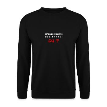 Brot Kann Schimmeln Was Kannst Du | Lustiges Fun - Unisex Pullover - Schwarz - Vorne - Alina (178cm) & Michal (187cm)