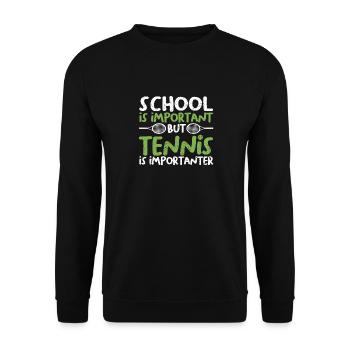 Schule ist wichtig, aber Tennis ist noch wichtiger - Unisex Pullover - Schwarz - Vorne - Alina (178cm) & Michal (187cm)