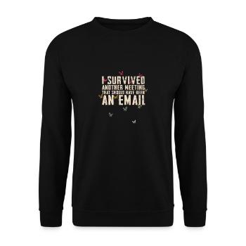 Funny saying for office, office, job & work - Unisex Sweatshirt - black - Front - Alina (178cm) & Michal (187cm)