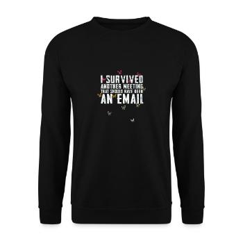 Drôle de dicton pour bureau, bureau, travail et travail - Sweat-shirt Unisexe - noir - Devant - Alina (178cm) & Michal (187cm)