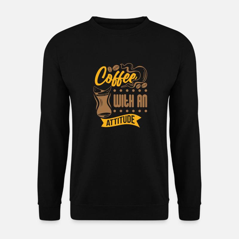 Coffee with Attitude - Unisex Pullover - Schwarz