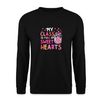 My Class Is Full Of Sweet Hearts Teacher School - Unisex Sweatshirt - black - Front - Alina (178cm) & Michal (187cm)