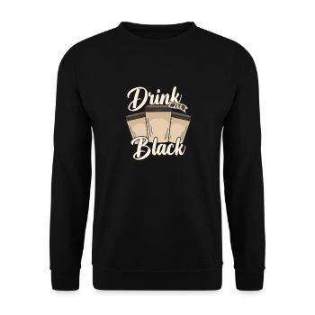 Drink black Coffee - Unisex Pullover - Schwarz - Vorne - Alina (178cm) & Michal (187cm)