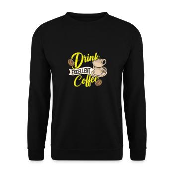 Drink Excellent Coffee - Unisex Pullover - Schwarz - Vorne - Alina (178cm) & Michal (187cm)