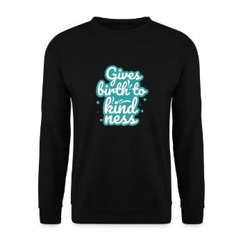 Gives Brith Kindness - Unisex Pullover - Schwarz - Vorne - Alina (178cm) & Michal (187cm)