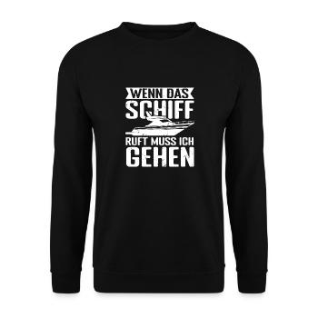 Wenn das Schiff ruft, muss ich gehen! Maritim Boot - Unisex Pullover - Schwarz - Vorne - Alina (178cm) & Michal (187cm)