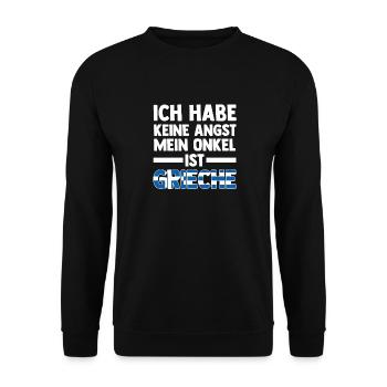 Ich habe keine Angst mein Onkel ist Grieche - Unisex Pullover - Schwarz - Vorne - Alina (178cm) & Michal (187cm)