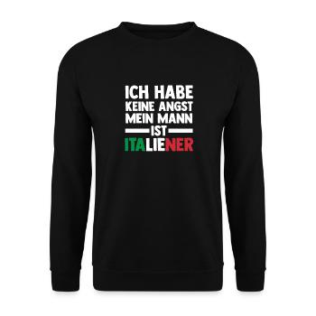 Ich habe keine Angst mein Mann ist Italiener - Unisex Pullover - Schwarz - Vorne - Alina (178cm) & Michal (187cm)