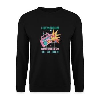 Ich Habe 99 Probleme, Ham Radio Löst Sie Alle - Unisex Pullover - Schwarz - Vorne - Alina (178cm) & Michal (187cm)