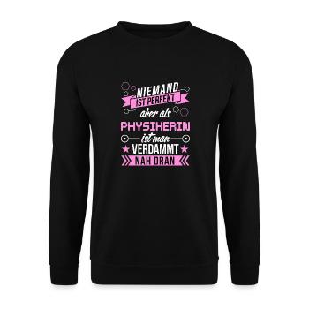 Niemand ist perfekt als Physikerin nah dran funny - Unisex Pullover - Schwarz - Vorne - Alina (178cm) & Michal (187cm)