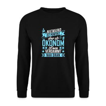 Niemand ist perfekt als Ökonom aber nah dran funny - Unisex Pullover - Schwarz - Vorne - Alina (178cm) & Michal (187cm)