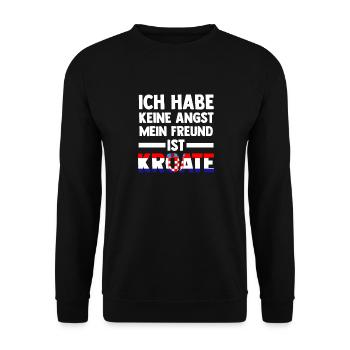 Ich habe keine Angst mein Freund ist Kroate - Unisex Pullover - Schwarz - Vorne - Alina (178cm) & Michal (187cm)