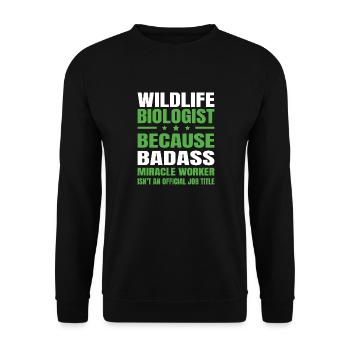 Wildtierbiologe, Weil Knallharter Wundertäter - Unisex Pullover - Schwarz - Vorne - Alina (178cm) & Michal (187cm)