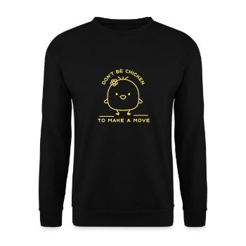 Don't Be Chicken To Make A Move Funny Chicken - Unisex Sweatshirt - black - Front - Alina (178cm) & Michal (187cm)