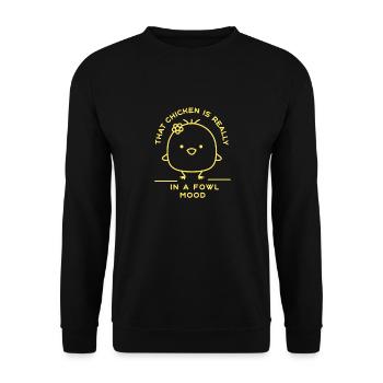 That Chicken Is Really In A Fowl Mood Funny - Unisex Pullover - Schwarz - Vorne - Alina (178cm) & Michal (187cm)