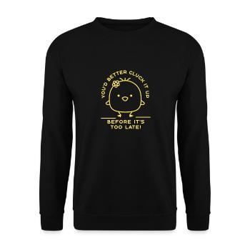 You'd Better Cluck It Up Before It's Too Late! - Unisex Sweatshirt - black - Front - Alina (178cm) & Michal (187cm)