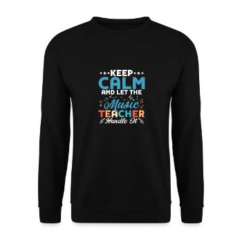 Keep calm and let the music teacher handle it cho - Unisex Sweatshirt - black - Front - Alina (178cm) & Michal (187cm)