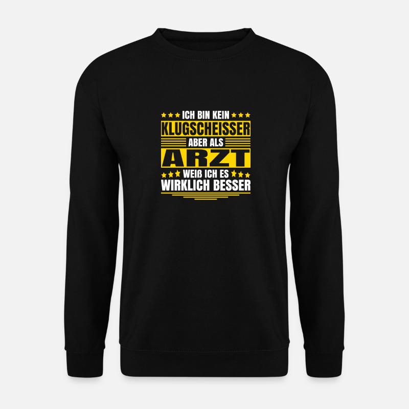 Herren Bin kein Klugscheisser bin Arzt Spruch - Unisex Pullover - Schwarz