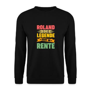 Roland die Legende geht in Rente - Unisex Pullover - Schwarz - Vorne - Alina (178cm) & Michal (187cm)