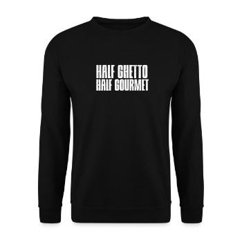 Half Ghetto Half Gourmet Shirt, Funny Foodie Shirt - Unisex Sweatshirt - black - Front - Alina (178cm) & Michal (187cm)