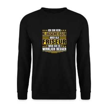 Herren Kein Klugscheisser bin Friseur Spruch - Unisex Pullover - Schwarz - Vorne - Alina (178cm) & Michal (187cm)