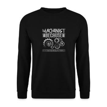 Machinist Because Engineers Need Heroes Too - Unisex Pullover - Schwarz - Vorne - Alina (178cm) & Michal (187cm)